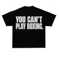 YOU CAN’T PLAY BOXING oversized t-shirt black